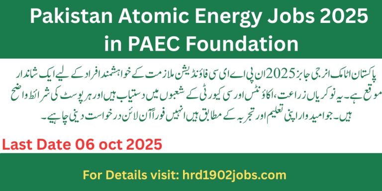 Pakistan Atomic Energy Jobs 2025 in PAEC Foundation